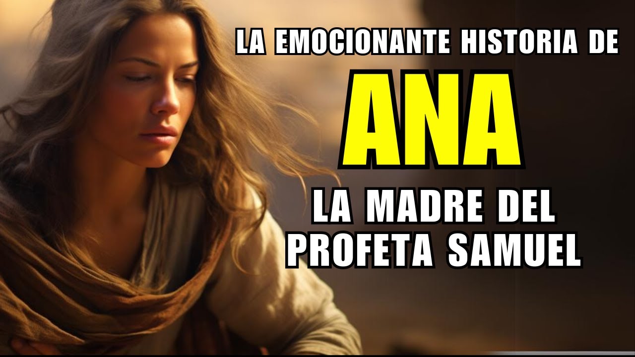 ana la esteril de la biblia