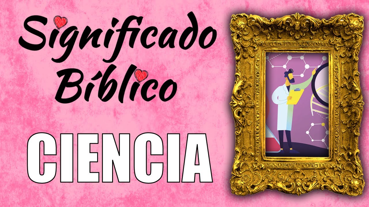 ciencia en la biblia significado