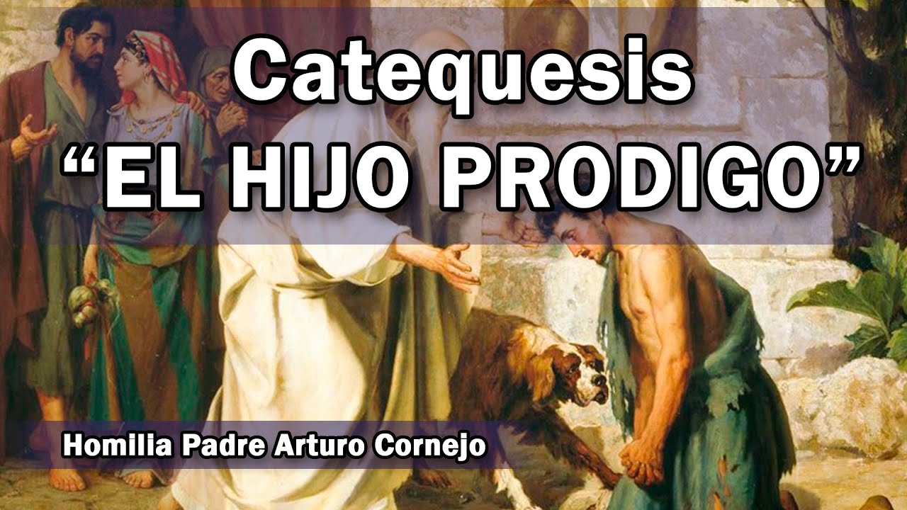 el hijo pródigo biblia católica