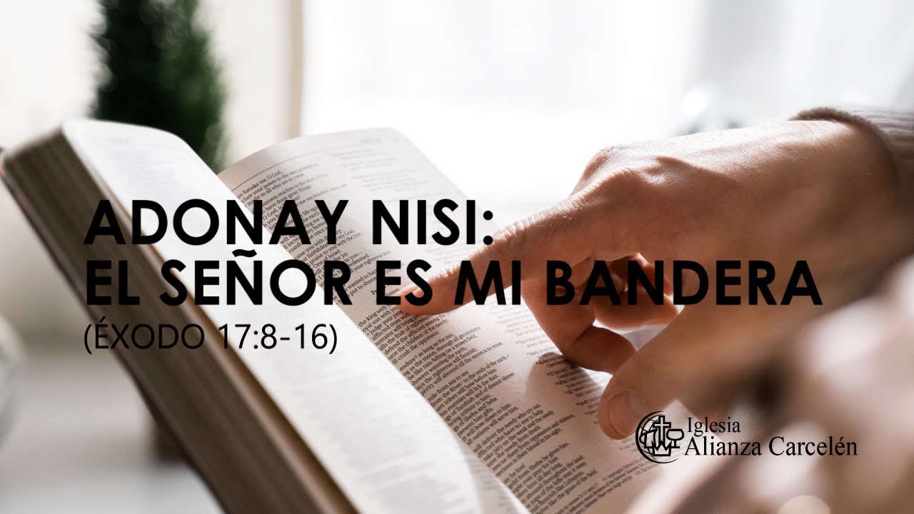 el señor es mi bandera biblia