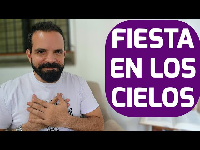 hay fiesta en el cielo biblia