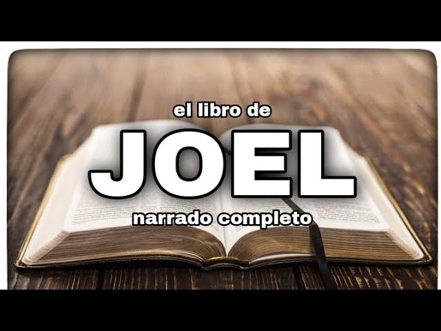 la biblia hablada joel completo