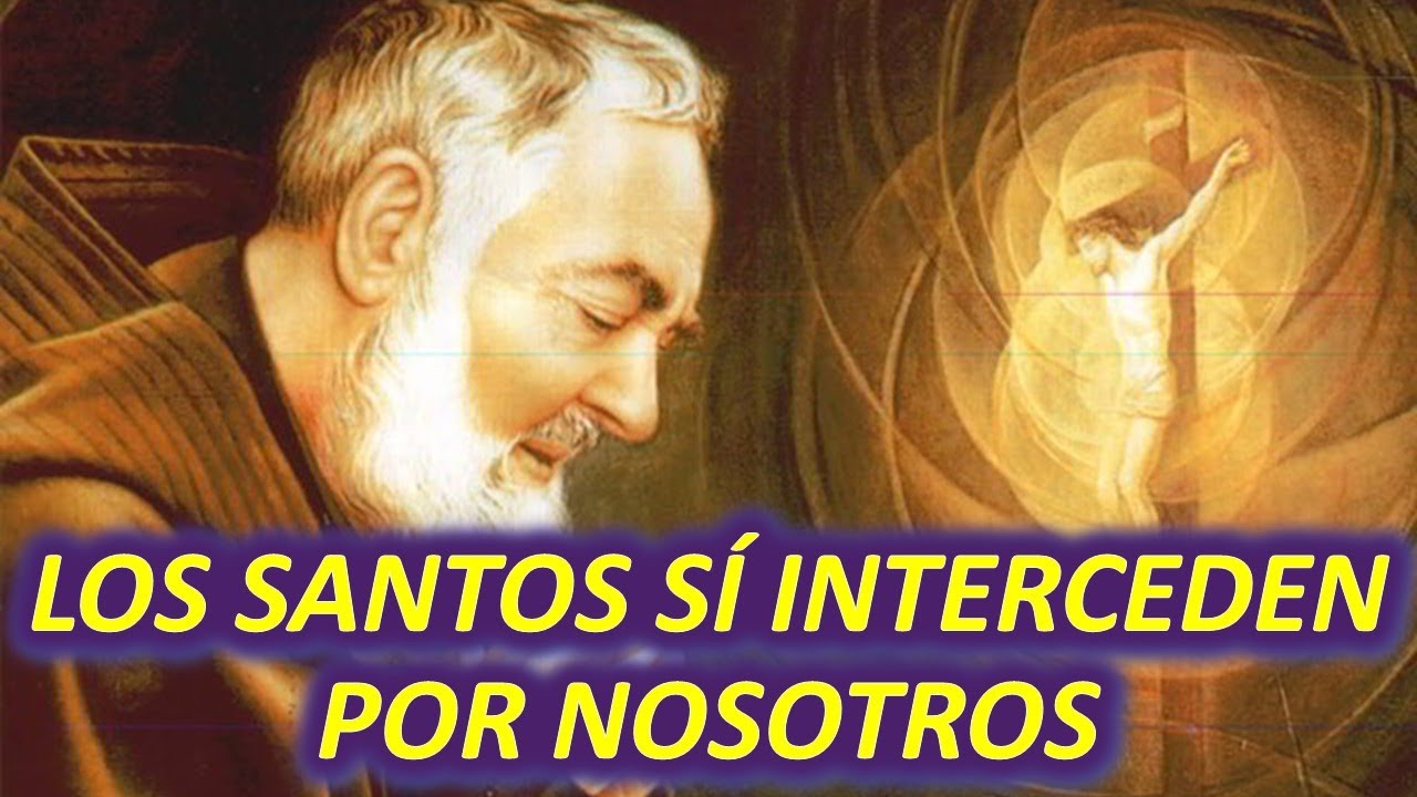 los santos interceden por nosotros biblia