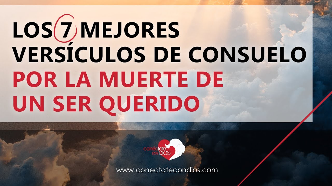 palabras de consuelo cuando alguien muere en la biblia