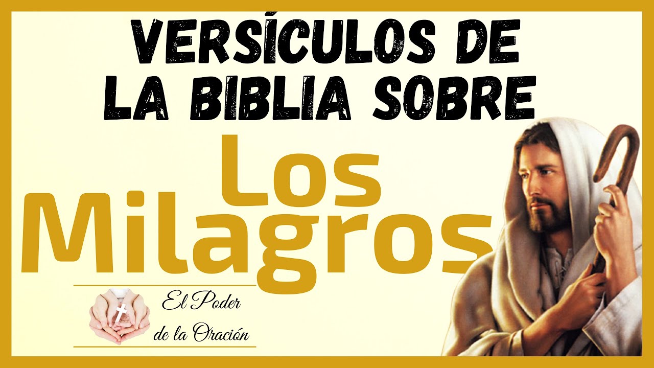 que dice la biblia acerca de los milagros