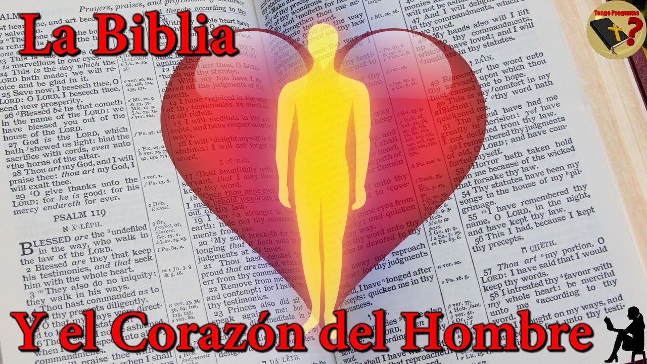 que dice la biblia del corazon del hombre