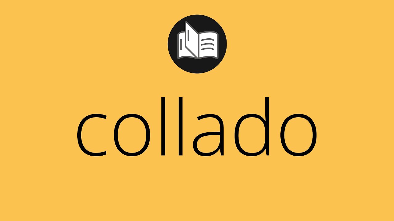 que es collados segun la biblia