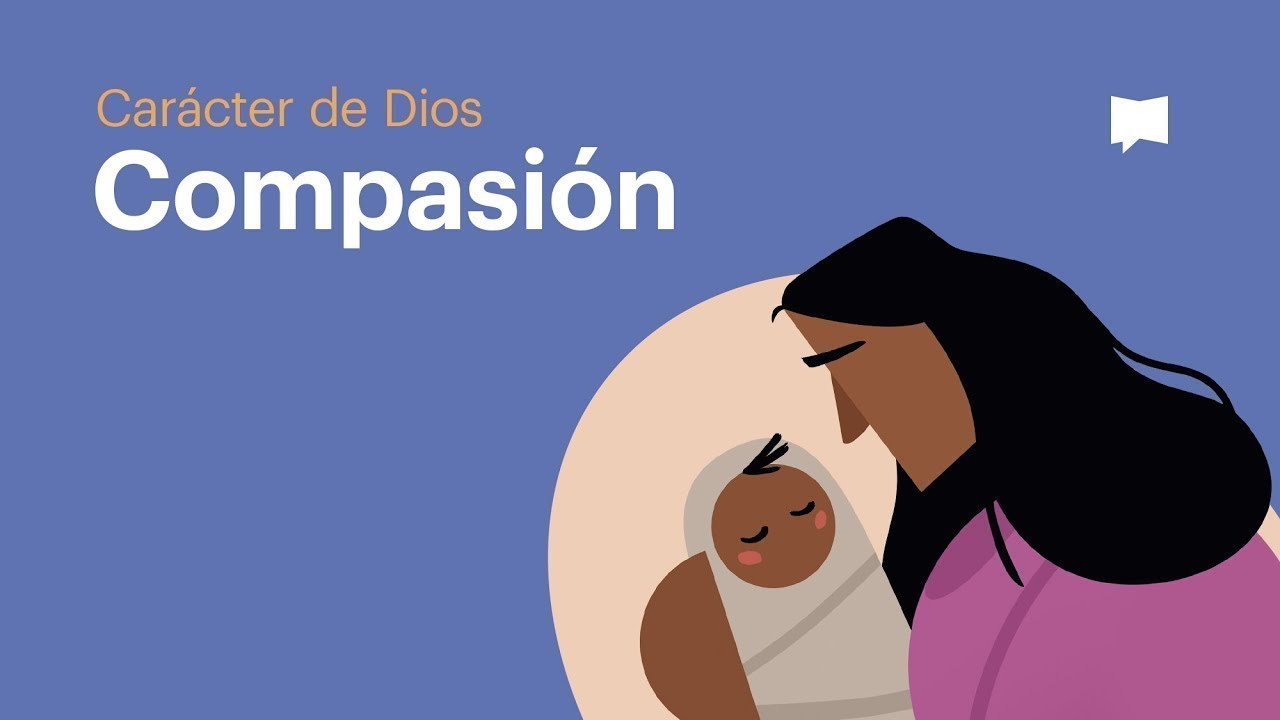 que es compasivo en la biblia