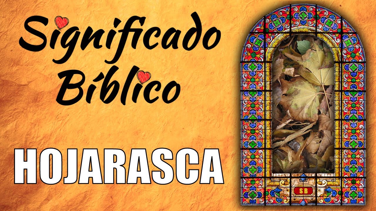 que es hojarasca en la biblia