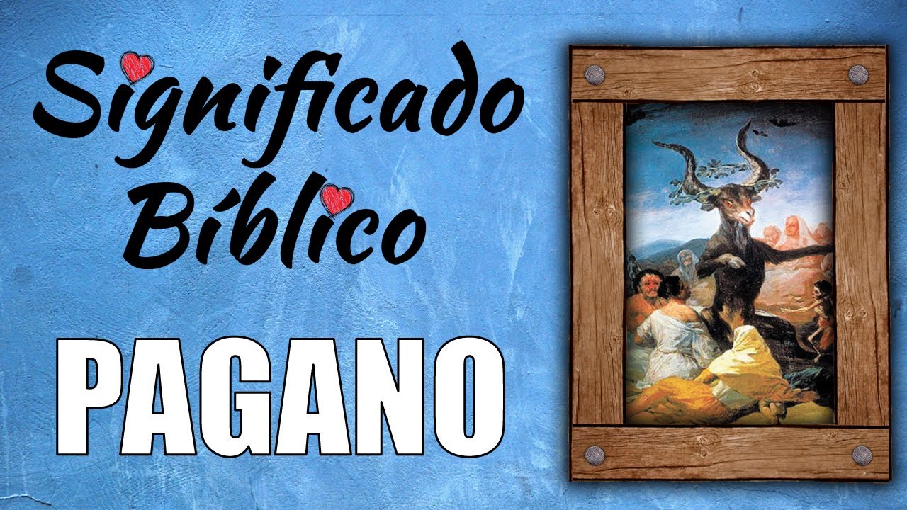 que es pagano en la biblia