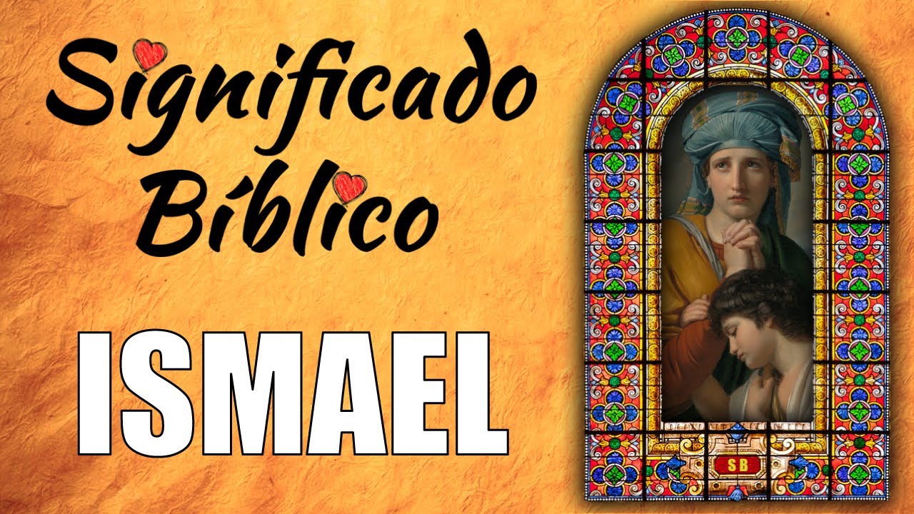 que significa ismael en la biblia