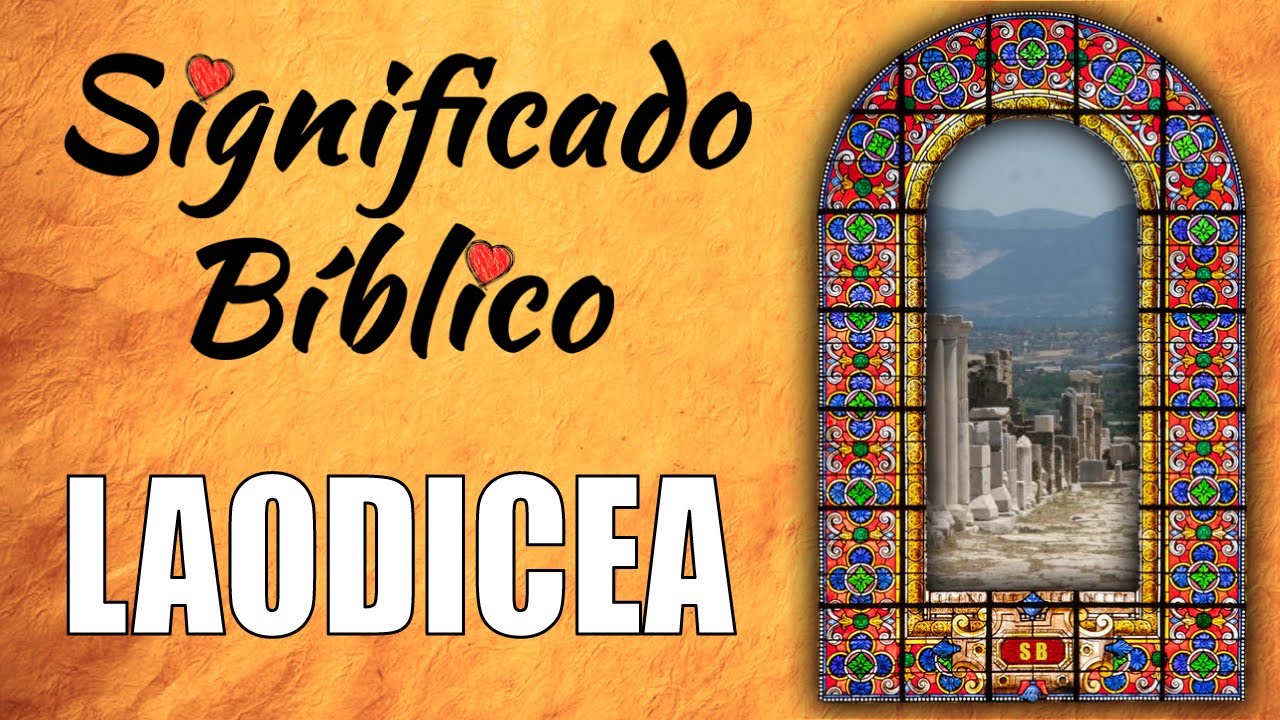 que significa laodicea en la biblia