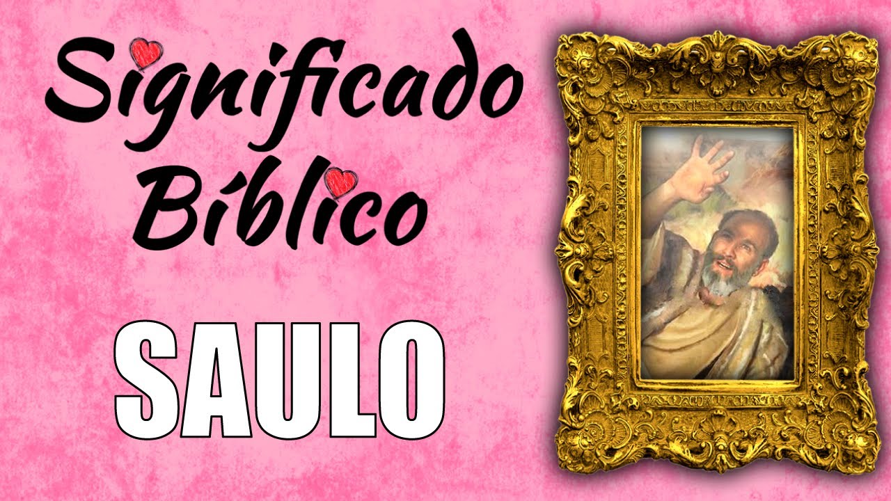 que significa saulo segun la biblia