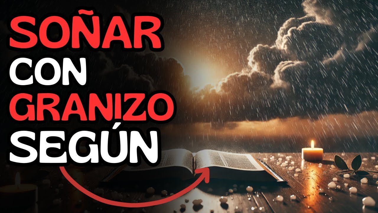 que significa soñar con granizo según la biblia