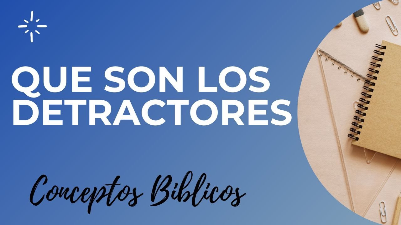 que son detracciones segun la biblia
