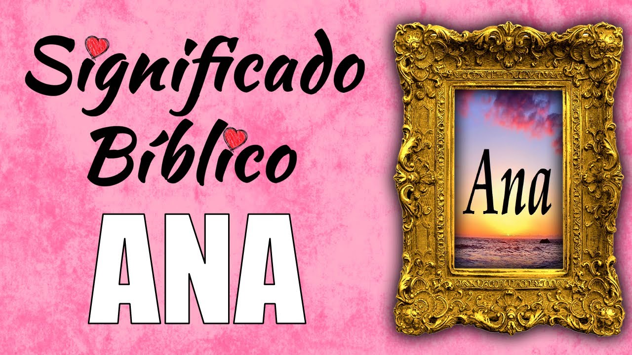 significado de ana en la biblia