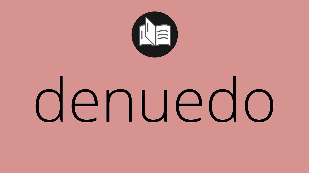 significado de la palabra denuedo en la biblia
