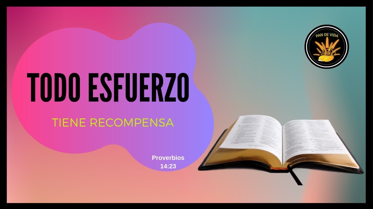 todo esfuerzo tiene su recompensa biblia