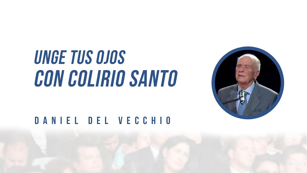 unge tus ojos con colirio biblia