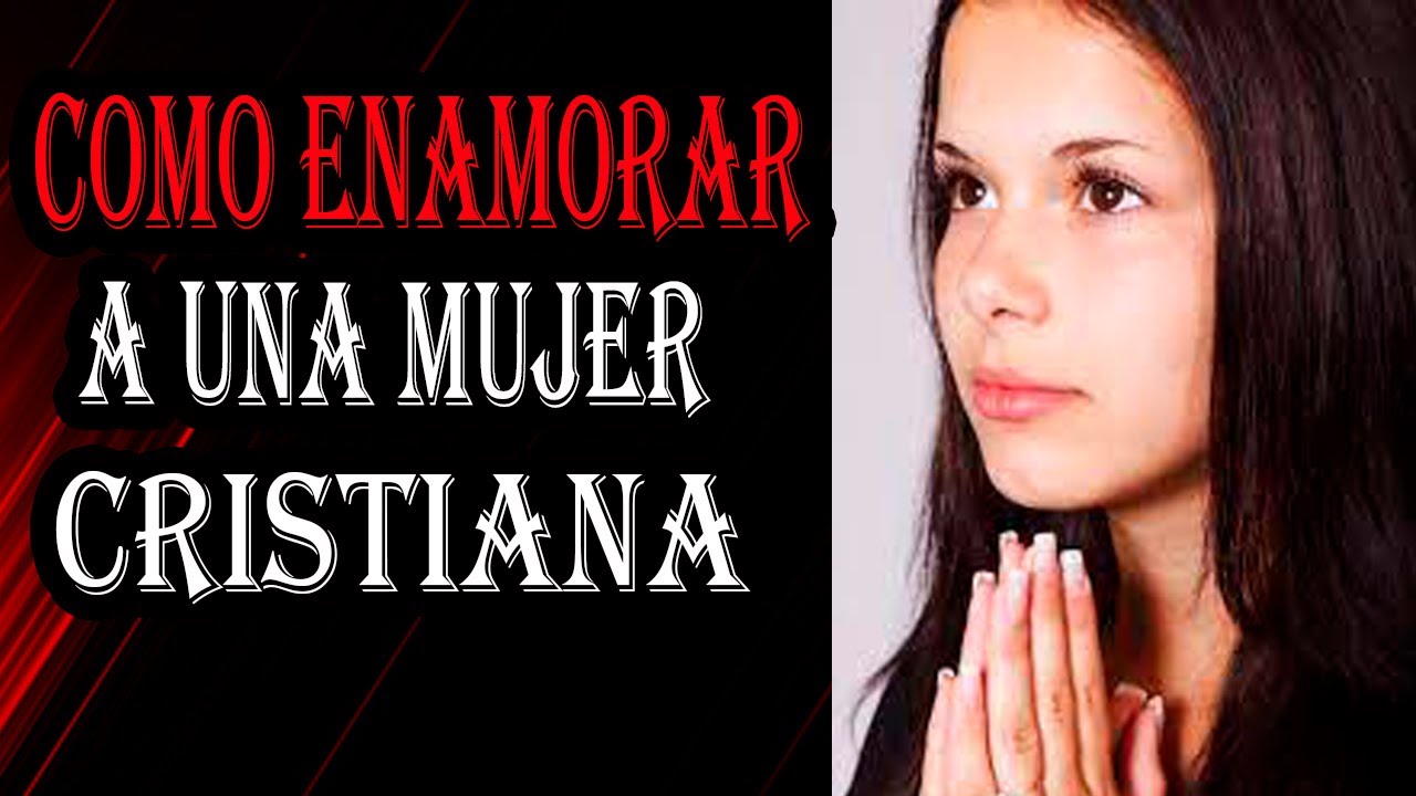 como enamorar a una mujer segun la biblia