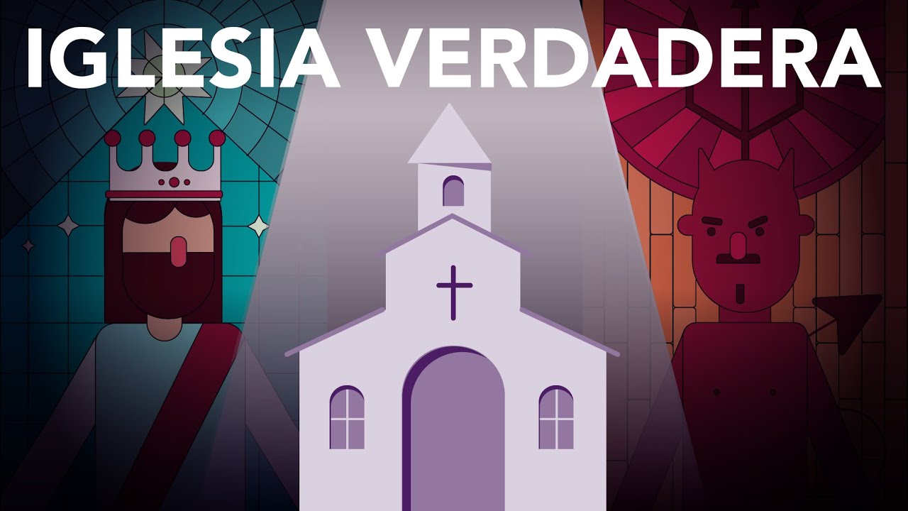 cual es la iglesia verdadera segun la biblia