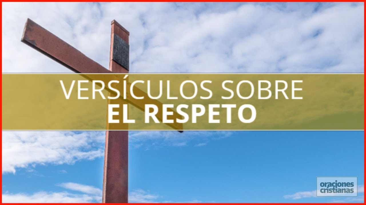 ejemplos de respeto en la biblia