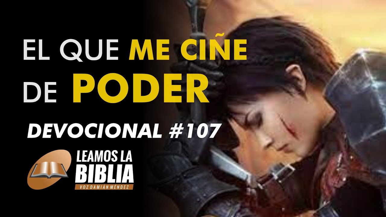 el que me ciñe de poder biblia