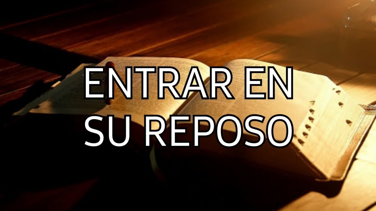 entra en mi reposo biblia