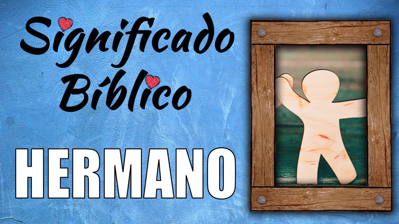 palabra hermano en la biblia