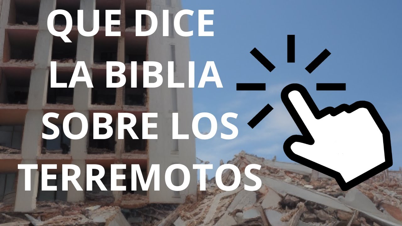 que dice la biblia sobre los temblores