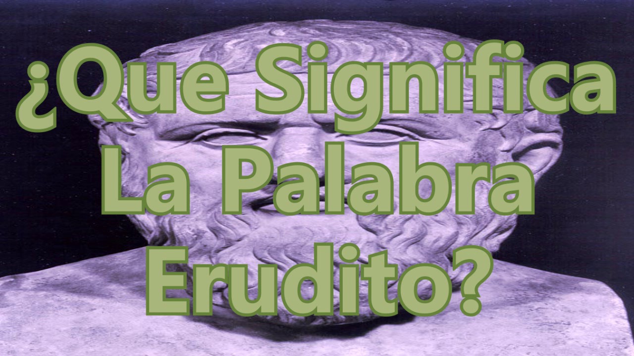 que es un erudito segun la biblia