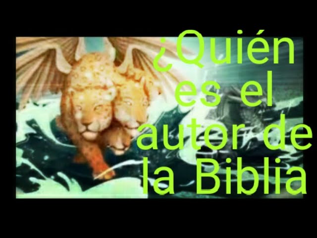 quien es el autor de la sagrada biblia