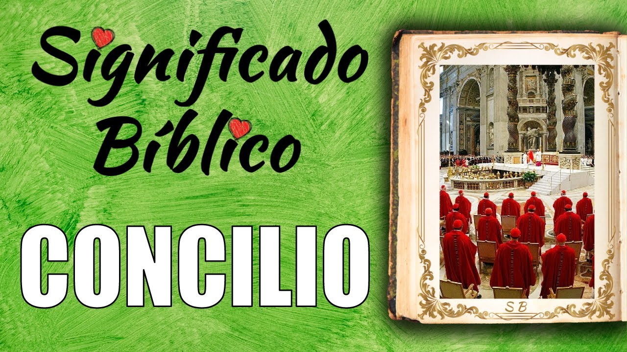 significado de concilio segun la biblia