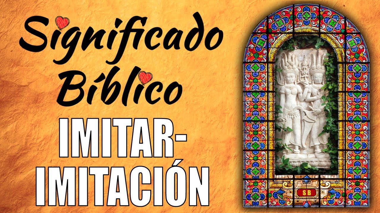 significado de imitar segun la biblia