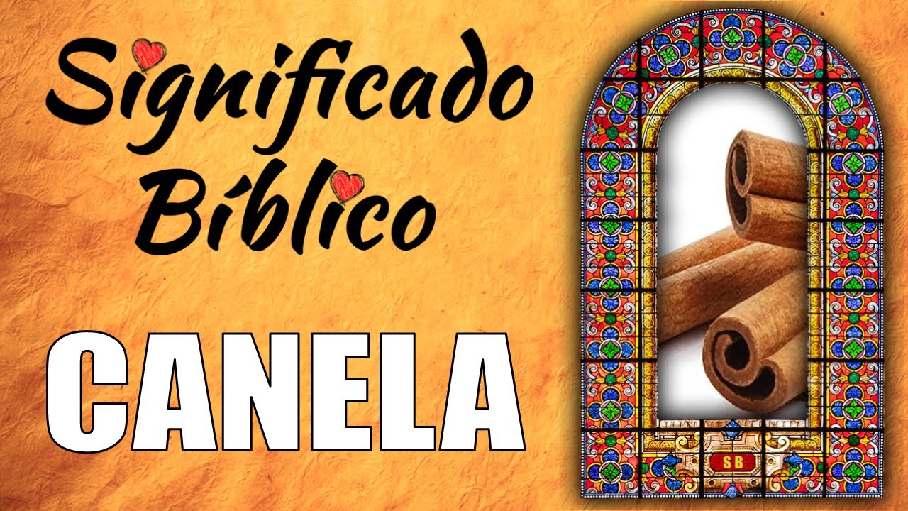 significado de la canela en la biblia