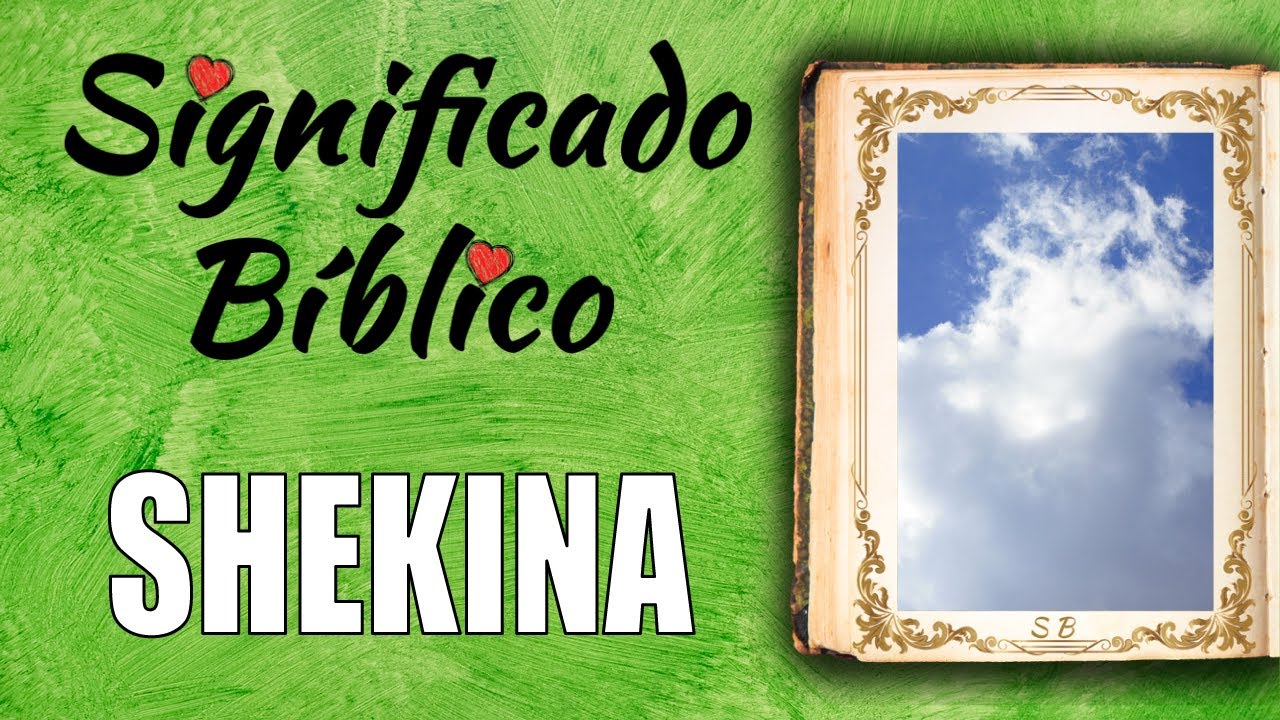 significado de la palabra shekinah en la biblia