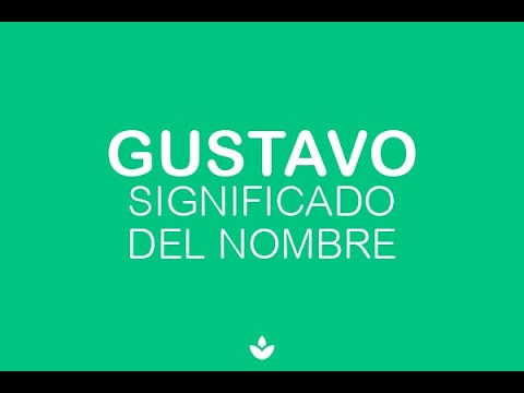 significado del nombre gustavo segun la biblia