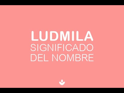 significado del nombre ludmila segun la biblia