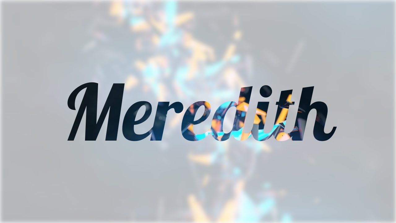 significado del nombre meredith segun la biblia