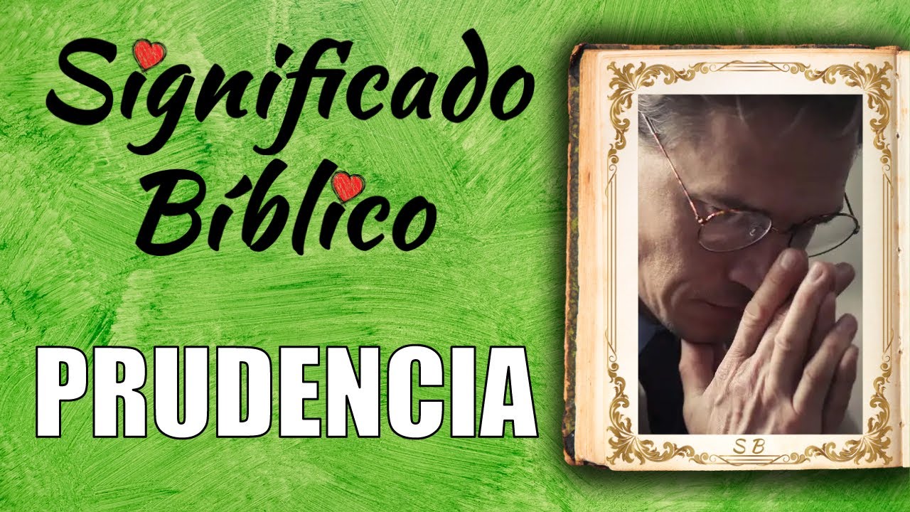 significado prudente en la biblia